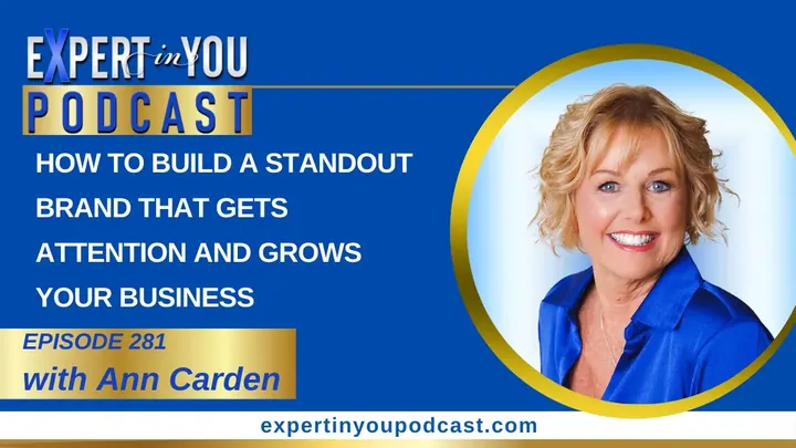 Episode 281 – How to Build a Standout Brand | That Gets Attention and Grows Your Business