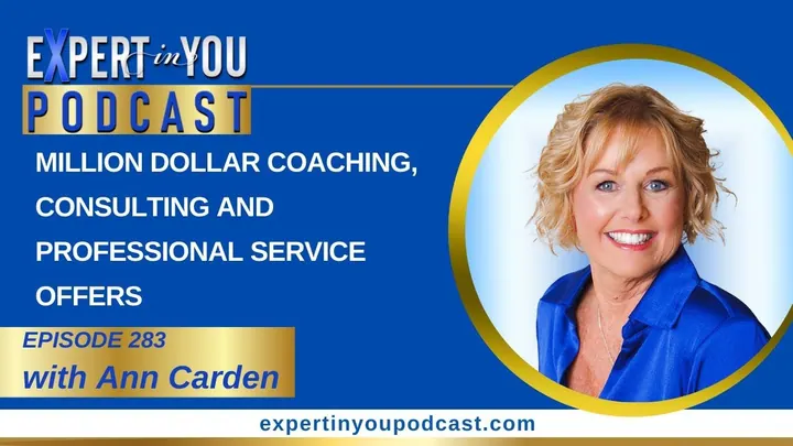 Episode 283 – Million Dollar Coaching, Consulting and Professional Service Offers