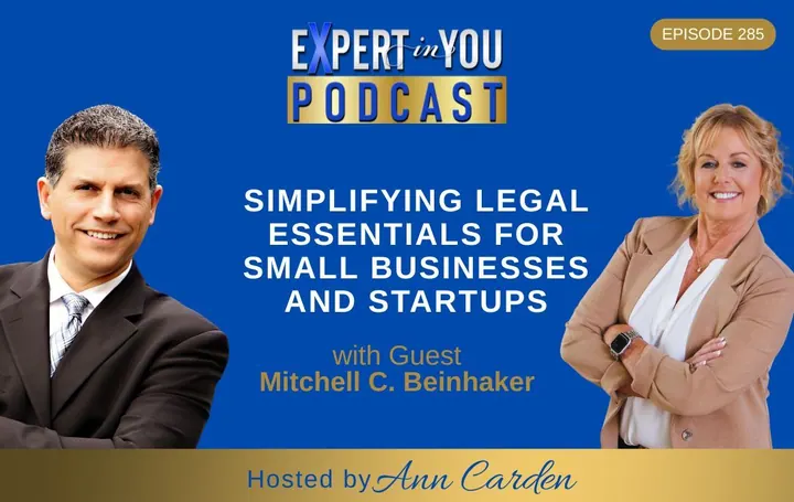 Episode 285 – Simplifying Legal Essentials for Small Businesses and Startups with Mitchell C. Beinhaker