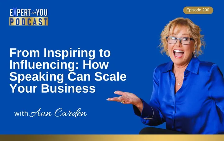 Episode 290 – From Inspiring to Influencing: How Speaking Can Scale Your Business