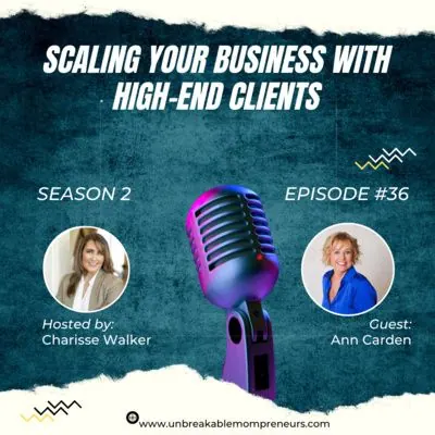 Ann Carden Interviewed at Unbreakable Mompreneurs Podcast