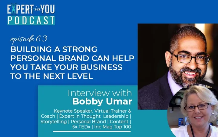 Building a Strong Personal Brand Can Help You Take Your Business to the Next Level with Bobby Umar
