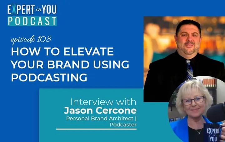 How to Elevate Your Brand Using Podcasting with Jason Cercone