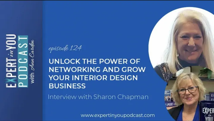 Unlock the Power of Networking and Grow Your Interior Design Business with Sharon Chapman