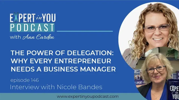 The Power of Delegation: Why Every Entrepreneur Needs a Business Manager with Nicole Bandes