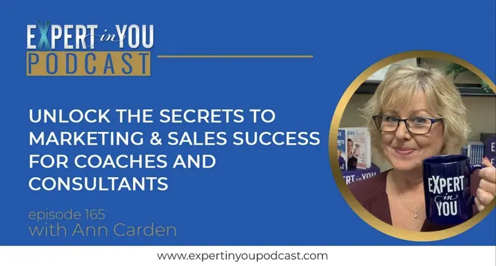 Unlock the Secrets to Marketing & Sales Success for Coaches and Consultants