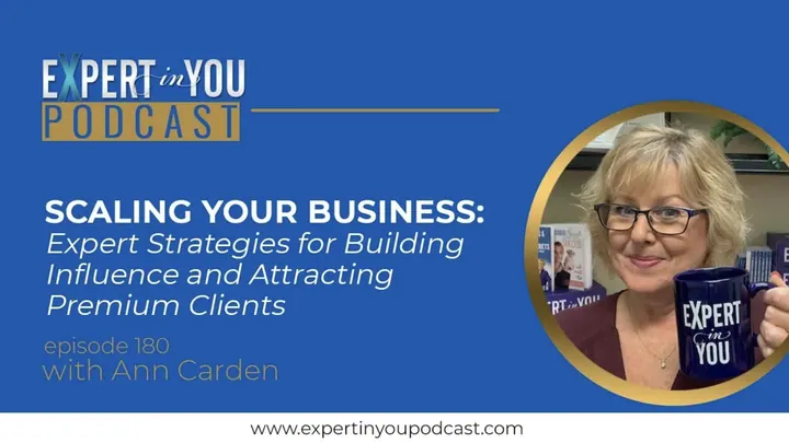 Scaling Your Business: Expert Strategies for Building Influence and Attracting Premium Clients