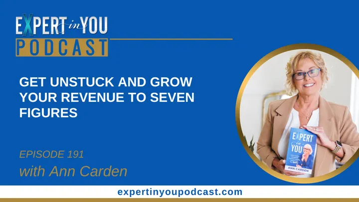 Get Unstuck and Grow Your Revenue to Seven Figures