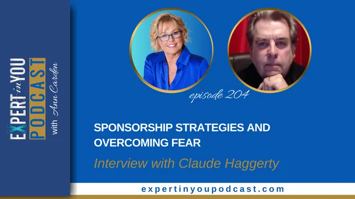 Sponsorship Strategies and Overcoming Fear with Claude Haggerty