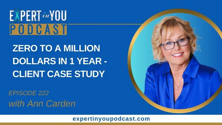 Episode 222 – Zero to a Million Dollars in 1 year – Client Case Study