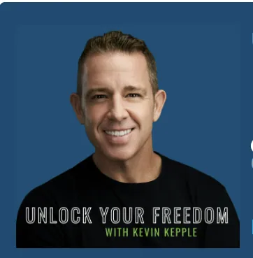 Featured Guest on: Unlock Your Freedom with Kevin Kepple