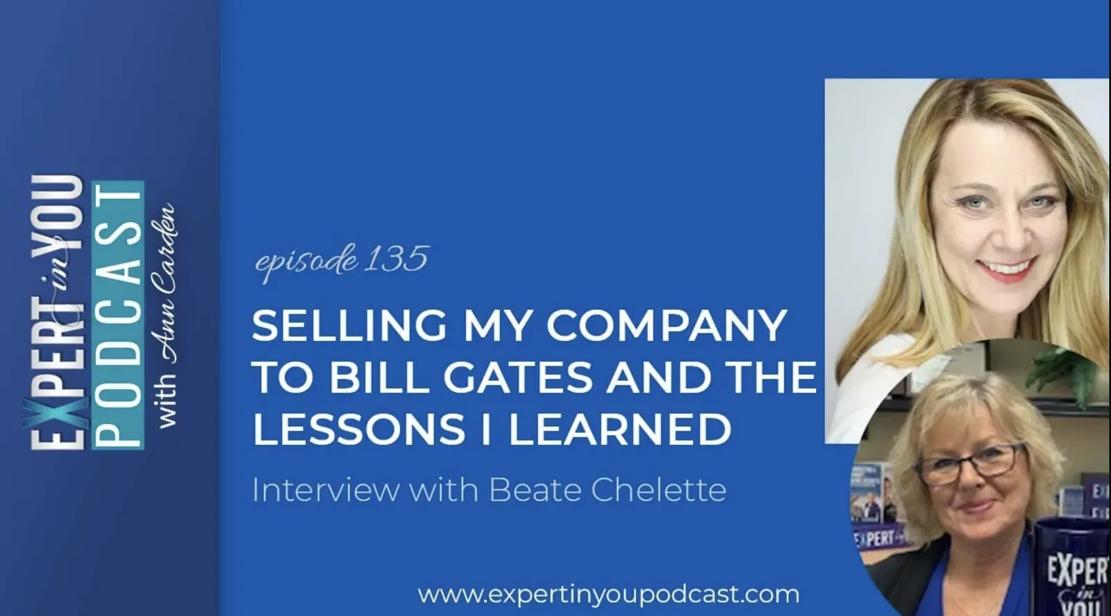 Selling My Company to Bill Gates and the Lessons I Learned with Beate Chelette
