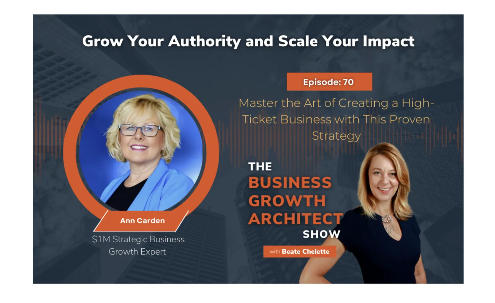 Featured Guest on: Business Growth Architect with Beate Chelette