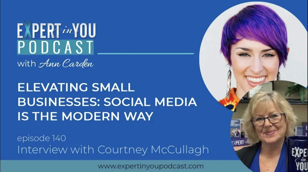 Elevating Small Businesses: Social Media is the Modern Way With Courtney McCullagh
