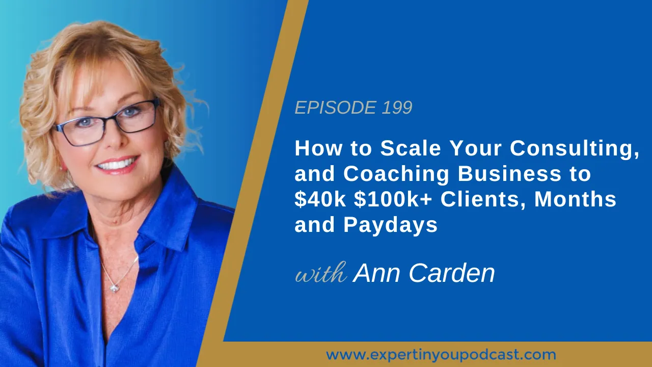 How to Scale Your Consulting, and Coaching Business to $40k $100k+ Clients, Months and Paydays
