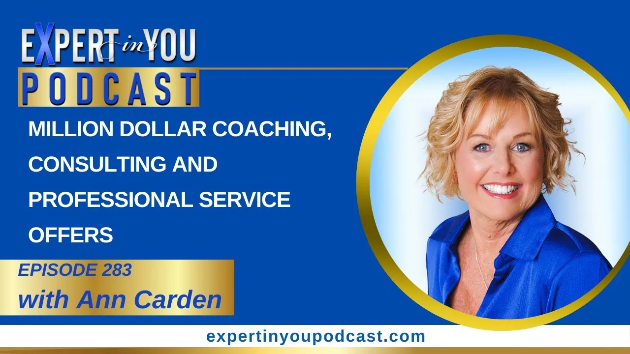 Episode 283 – Million Dollar Coaching, Consulting and Professional Service Offers