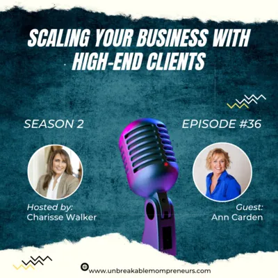 Ann Carden Interviewed at Unbreakable Mompreneurs Podcast