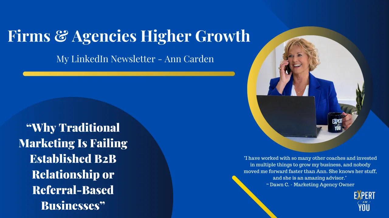 Why Traditional Marketing Is Failing Established B2B Relationship or Referral-Based Businesses